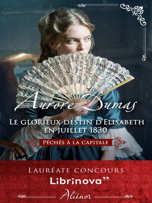 cover image of Le glorieux destin d'Elisabeth en Juillet 1830